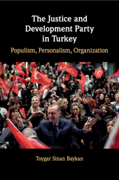 Paperback The Justice and Development Party in Turkey Book