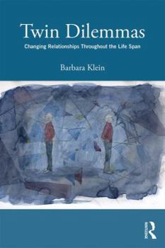 Paperback Twin Dilemmas: Changing Relationships Throughout the Life Span Book