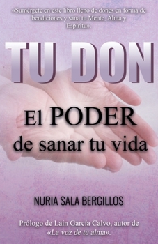 Paperback Tu Don: El Poder de Sanar tu Vida [Spanish] Book