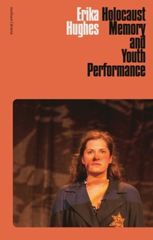 Paperback Holocaust Memory and Youth Performance Book
