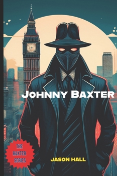 Paperback Johnny Baxter: The Japanese Invasion Book