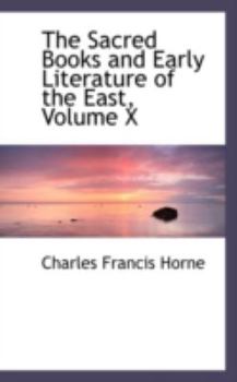 Paperback The Sacred Books and Early Literature of the East, Volume X Book