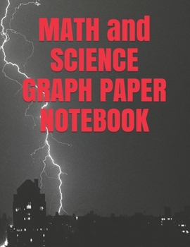 Paperback MATH and SCIENCE GRAPH PAPER NOTEBOOK: Quad Ruled 5 squares per inch 8.5 x 11" Notebook for Students Book