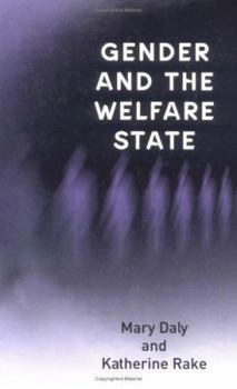 Hardcover Gender and the Welfare State: Care, Work and Welfare in Europe and the U. S. A. Book