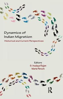 Paperback Dynamics of Indian Migration: Historical and Current Perspectives Book