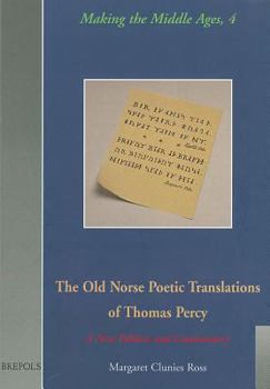 Hardcover The Old Norse Poetic Translations of Thomas Percy: A New Edition and Commentary Book
