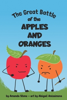 Paperback The Great Battle of the Apples and the Oranges Book