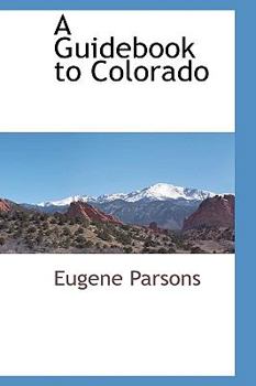 Hardcover A Guidebook to Colorado Book