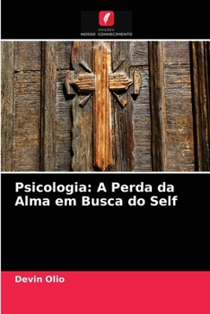 Paperback Psicologia: A Perda da Alma em Busca do Self [Portuguese] Book