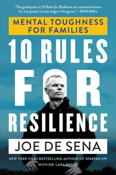 Paperback 10 Rules for Resilience: Mental Toughness for Families Book