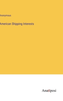 Hardcover American Shipping Interests Book