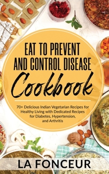 Hardcover Eat to Prevent and Control Disease Cookbook (Black and White Print) Book