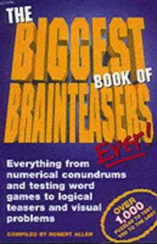 Paperback The Biggest Book of Brainteasers Ever! Book