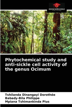 Paperback Phytochemical study and anti-sickle cell activity of the genus Ocimum Book