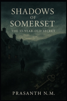 Shadows of Somerset: The 33-Year-Old Secret