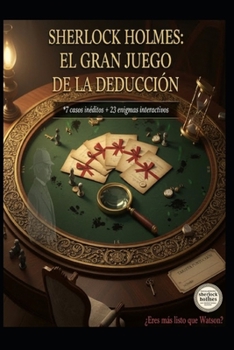 SHERLOCK HOLMES/ EL GRAN JUEGO DE LA DEDUCCIÓN (Spanish Edition)