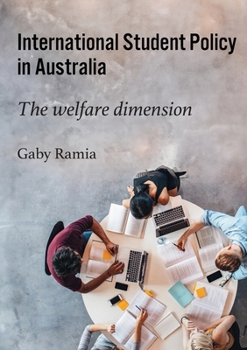 Paperback International Student Policy in Australia: The welfare dimension Book