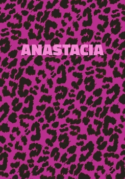 Paperback Anastacia: Personalized Pink Leopard Print Notebook (Animal Skin Pattern). College Ruled (Lined) Journal for Notes, Diary, Journa Book