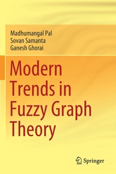 Paperback Modern Trends in Fuzzy Graph Theory Book