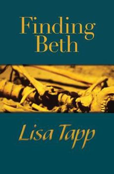 Paperback Finding Beth: an Archeology Mystery Book
