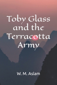 Paperback Toby Glass and the Terracotta Army Book