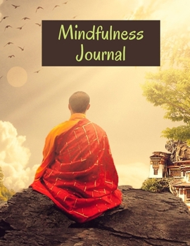 Mindfulness Journal: Reflections and Learnings Meditation 140 Pages Size 8.5 x 11