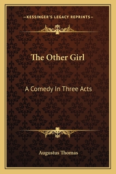 Paperback The Other Girl: A Comedy In Three Acts Book