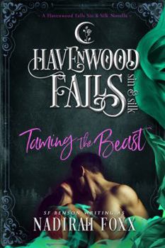 Paperback Taming the Beast: (A Havenwood Falls Sin & Silk Novella) Book