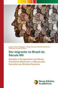 Paperback Ser migrante no Brasil do Século XXI [Portuguese] Book