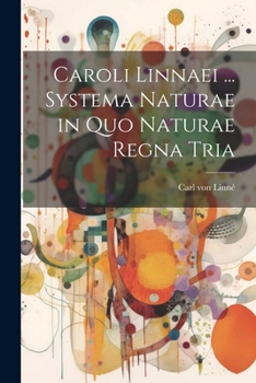 Paperback Caroli Linnaei ... Systema Naturae in Quo Naturae Regna Tria [Swedish] Book