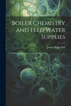 Paperback Boiler Chemistry and Feed Water Supplies Book