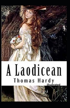 Paperback A Laodicean: a Story of To-day Illustrated Book