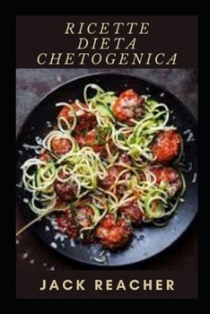 Paperback Ricette Dieta Chetogenica [Italian] Book