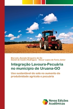 Paperback Integração Lavoura-Pecuária no município de Uruana-GO [Portuguese] Book