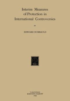 Paperback Interim Measures of Protection in International Controversies Book