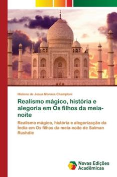 Paperback Realismo mágico, história e alegoria em Os filhos da meia-noite [Portuguese] Book