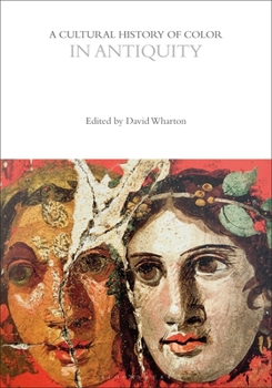 Hardcover A Cultural History of Color in Antiquity Book
