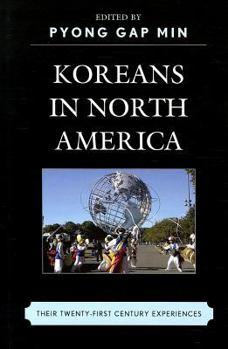 Hardcover Koreans in North America: Their Experiences in the Twenty-First Century Book