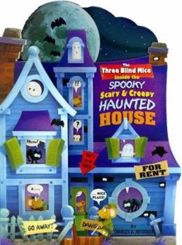 Board book The 3 Blind Mice Inside the Spooky Scary & Creepy Haunted House Book