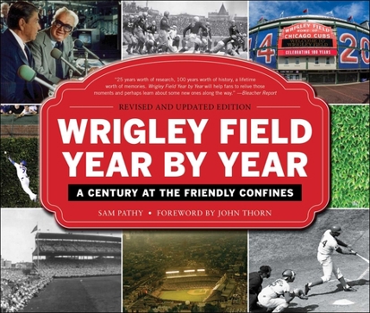 Hardcover Wrigley Field Year by Year: A Century at the Friendly Confines Book