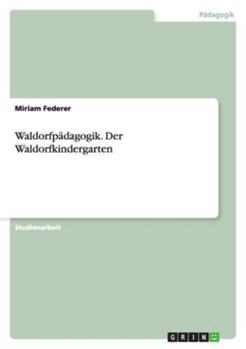 Paperback Waldorfpädagogik. Der Waldorfkindergarten [German] Book