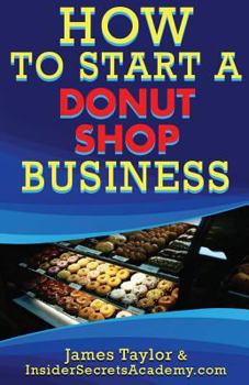 Paperback How to Start a Donut Shop Book