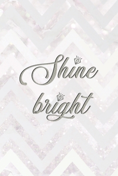 Shine Bright: Notebook Journal Composition Blank Lined Diary Notepad 120 Pages Paperback Pink Zigzag Diamonds