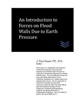 Paperback An Introduction to Forces on Flood Walls Due to Earth Pressure Book