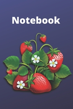 funny strawberry notebook: Lined notebook ,Journal Diary, Composition  Berry - Important Notes!: Cute Funny Strawberry Small Lined Notebook for Girls, Women, Children ~ 120 Pages 6" x 9"
