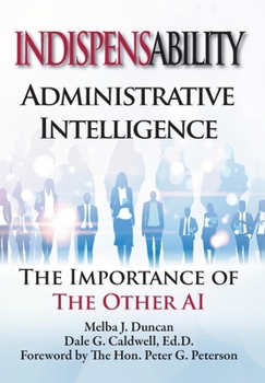 Indispensability-Administartive Intelligence: The Imnportance of the Other AI