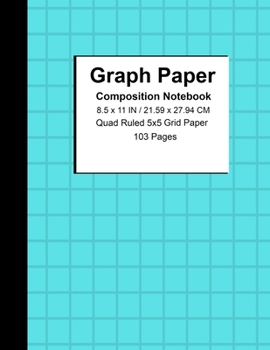 Graph Paper Composition Notebook: Grid Paper Notebook, Quad Ruled, 103 Sheets (Large, 8.5 x 11)