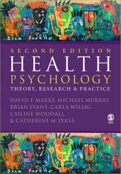 Health Psychology: Theory, Research and Practice