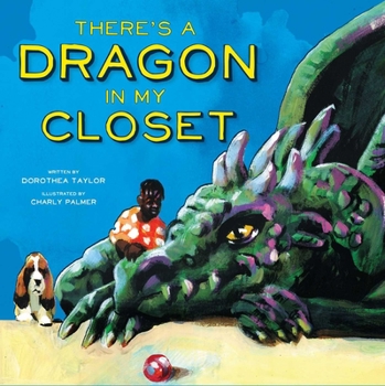 Hardcover There's a Dragon in My Closet Book