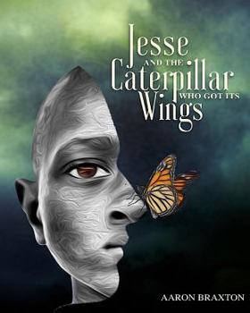 Paperback Jesse and the Caterpillar Who Got Its Wings [Large Print] Book